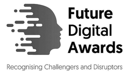 FUTURE DIGITAL AWARDS RECOGNISING CHALLENGERS AND DISRUPTORS trademark