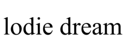 LODIE DREAM trademark