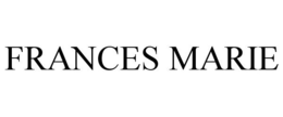FRANCES MARIE trademark