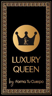 FTC LUXURY QUEEN BY FORMA TU CUERPO trademark