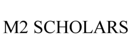 M2 SCHOLARS trademark