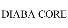 DIABA CORE trademark