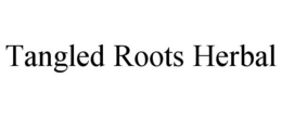 TANGLED ROOTS HERBAL trademark