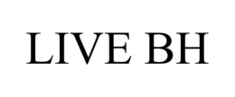 LIVE BH trademark