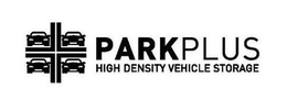 PARKPLUS HIGH DENSITY VEHICLE STORAGE trademark