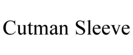 CUTMAN SLEEVE trademark