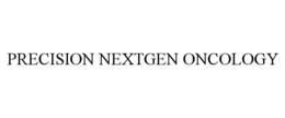 PRECISION NEXTGEN ONCOLOGY trademark