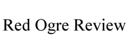 RED OGRE REVIEW trademark