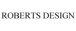 ROBERTS DESIGN trademark