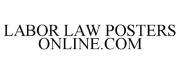 LABOR LAW POSTERS ONLINE.COM trademark