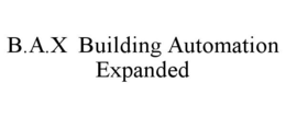 B.A.X BUILDING AUTOMATION EXPANDED trademark