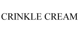 CRINKLE CREAM trademark