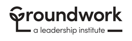 GROUNDWORK A LEADERSHIP INSTITUTE trademark