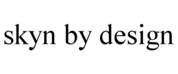 SKYN BY DESIGN trademark