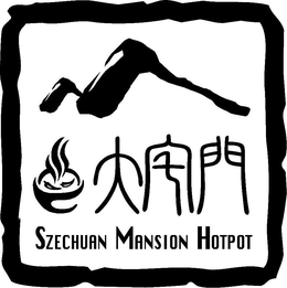 SZECHUAN MANSION HOTPOT trademark