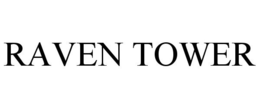 RAVEN TOWER trademark