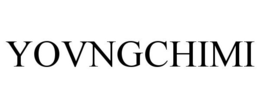 YOVNGCHIMI trademark