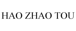 HAO ZHAO TOU trademark