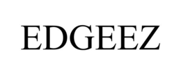 EDGEEZ trademark
