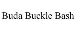 BUDA BUCKLE BASH trademark