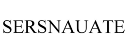SERSNAUATE trademark