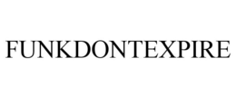 FUNKDONTEXPIRE trademark