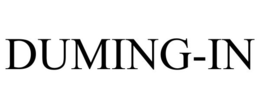 DUMING-IN trademark