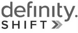 DEFINITY. SHIFT trademark