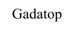 GADATOP trademark