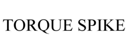 TORQUE SPIKE trademark