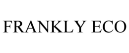 FRANKLY ECO trademark