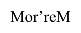 MOR'REM trademark