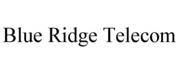 BLUE RIDGE TELECOM trademark