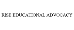 RISE EDUCATIONAL ADVOCACY trademark