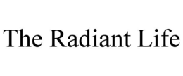 THE RADIANT LIFE trademark