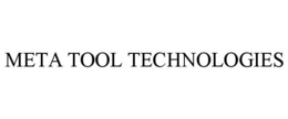 META TOOL TECHNOLOGIES trademark