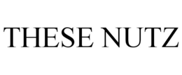 THESE NUTZ trademark