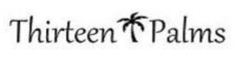 THIRTEEN PALMS trademark