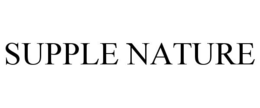 SUPPLE NATURE trademark