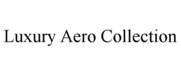 LUXURY AERO COLLECTION trademark