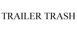 TRAILER TRASH trademark