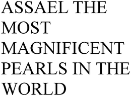 ASSAEL THE MOST MAGNIFICENT PEARLS IN THE WORLD trademark