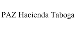 PAZ HACIENDA TABOGA trademark