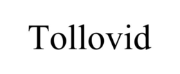 TOLLOVID trademark
