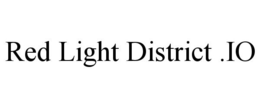 RED LIGHT DISTRICT .IO trademark