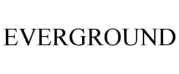 EVERGROUND trademark