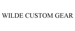 WILDE CUSTOM GEAR trademark