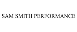 SAM SMITH PERFORMANCE trademark