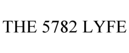 THE 5782 LYFE trademark