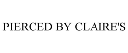 PIERCED BY CLAIRE'S trademark